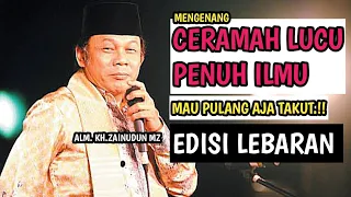 Download CERAMAH LUCU PENUH ILMU‼️MENGENANG CERAMAH DAI SEJUTA UMAT - ALM. KH. ZAINUDDIN MZ MP3