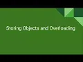 AP CS A Unit 2 Lesson 3 - Storing Objects and Overloading