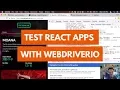 Test React Apps with WebdriverIO