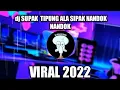 Download Lagu DJ SUPAK TIPAK TIPUNG ALA SIPAK NANDOK NANDOK JEDAG JEDUG MENGKANE VIRAL TIKTOK
