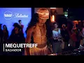 Lagu Mequetreff | Boiler Room x Ballantine's: Salvador