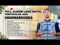 Lagu Playlist Album Lagu Natal Terbaik HENDMARKHOKA || Kumpuan Lagu Natal HENDMARKHOKA Terpopuler 2025