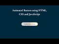 Animated gradient button using HTML CSS and Javascript