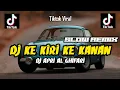 Download Lagu DJ KE KIRI KE KANAN Remix Viral TikTok FYP Full Bass Terbaru 2025 full song DJ APRI AL GHIFARI