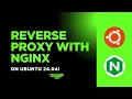 How To Set Up Nginx Reverse Proxy On Ubuntu 24 04 Fast