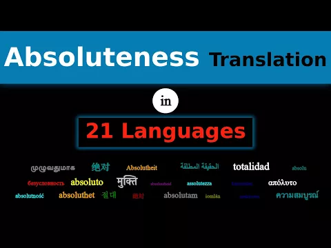 Download MP3 ABSOLUTENESS Translation in 21 Languages