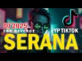 Download Lagu DJ BREAKBEAT SERANA - FOR REVENGE FULL DJ FYP TIKTOK 2025