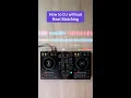 Download Lagu How to DJ without actually DJing