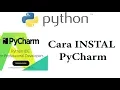 Cara Instal PyCharm Untuk Belajar Program Python