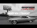 Graham Barham - SHOOT YOU STRAIGHT (Official Audio)