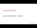 Learn Linux Proxy Server Squid in 45 minutes