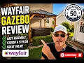 Wayfair Gazebo Assembly and Quality Review