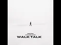 WALK TALK