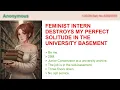 Feminist Intern Destroys My Perfect Solitude In The University Basement Archive