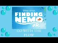 Go With The Flow Lyrics-Finding Nemo Jr.