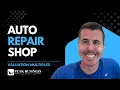 Buying an Auto Repair Shop Don t Trust the Online Multiples for an Auto Repair Shop
