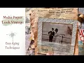 How to Make Printables Look Vintage Easy Aging Techniques for Junk Journals