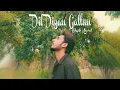 Download Lagu Dil Diyan Gallan - Aqib kharal | Official Music Video |