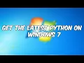 how to easily install Python on a Windows 7 computer HOW TO DOWNLOAD PYTHON ON WINDOWS 7