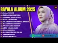 Download Lagu MALAPEH HAO - RAYOLA FULL ALBUM TERBAIK 2025 | SUMPAH MAINAN BIBIA | LAGU MINANG TERBARU 2025 VIRAL