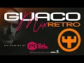 GUACO MIX RETRO MIX BY DJ GABRIEL GALDO