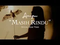 Download Lagu Amagra - Masih Rindu (Official Music Video)