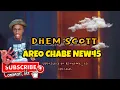 Download Lagu DHEM SCOTT - AREO CHABE NEW45