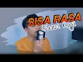 Download Lagu Sisa Rasa (@mahaliniraharjaofc) - @FanziRujiOfficial (Cover)