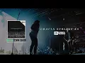Gracia Sublime Es - En Espíritu Y En Verdad