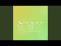 Download Lagu Cloud in the Smile