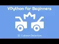 VPython for Beginners 32 - Collision Detection