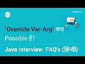 Java Interview Question Hindi - Override Var-arg in Java