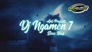 Download DJ (NGAMEN 7) SLOW BASS || DJ ANGKLUNG GAMELAN || ARD PROJECTS || MP3