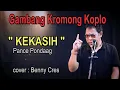 Download Lagu KEKASIH - PANCE PONDAAG COVER BENNY CRES - Gambang Kromong KOPLO