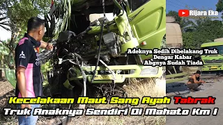 Download Memang Sudah Takdir Kecelakaan Maut Sang Ayah Tabrak Truk Anaknya Sendiri Di Simpang Mahato Km 1 MP3