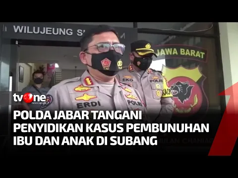 Polda Jabar Segera Tetapkan Tersangka Kasus Pembunuhan Ibu-Anak di Subang