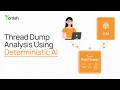 Deterministic AI for Java Thread Dump Analysis