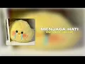 Download Lagu ‘๑’ Yovie \u0026 Nuno - Menjaga Hati (speed up) ‘๑’