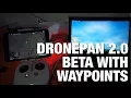 DronePan 2 0 Beta with Support for Waypoints Using DJI SDK 4 2 2