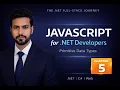 Chapter 5 JavaScript Fundamentals for NET Developers Full Stack Web Dev