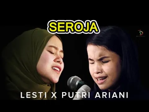 Download MP3 Seroja - Putri Ariani X Lesty Kejora