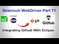 Selenium WebDriver Part71 How To Add Eclipse Project To GitHub How to Commit Push Pull