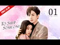 Download Lagu ENG SUB 【To Ship Someone 全世界都在等你们分手】EP01 | Starring:Zhu Zheng Ting，Lu Yu Xiao
