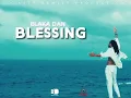 Blaka Dan  - Blessing (Official Audio) Soca 2025