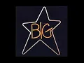 Big Star - Thirteen