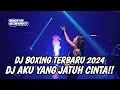 Lagu DJ AKU YANG JATUH CINTA - JUNGLE DUTCH BOXING FULL BASS TERBARU 2024 !! SATU DISKOTIK KETINGGIAN