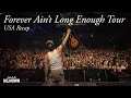 Forever Ain t Long Enough Tour 2025 USA Recap - Max McNown