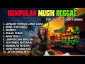 Lagu Top Hits Spotify Indonesia 2025 Full Album Reggae 🎧🔥 Kumpulan Musik Cover SKA REGGAE Terbaru 2025