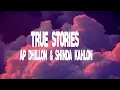 True Stories - AP Dhillon & Shinda Kahlon (Lyrics w/English Translation)
