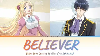 Doctor Elise Full Op Believer By Yui Ishikawa Lyrics Romaji English Kanji 